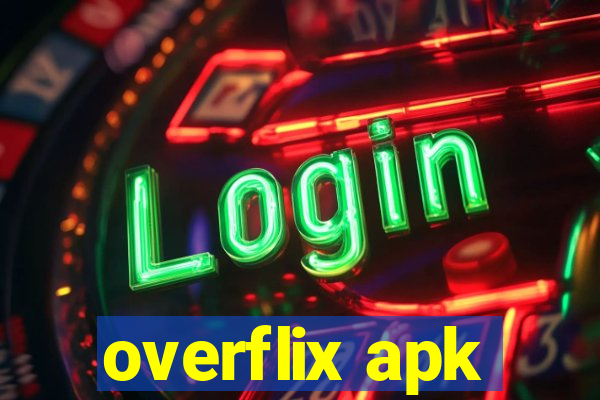 overflix apk